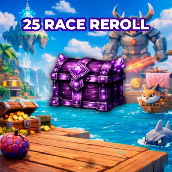 25 Race Reroll