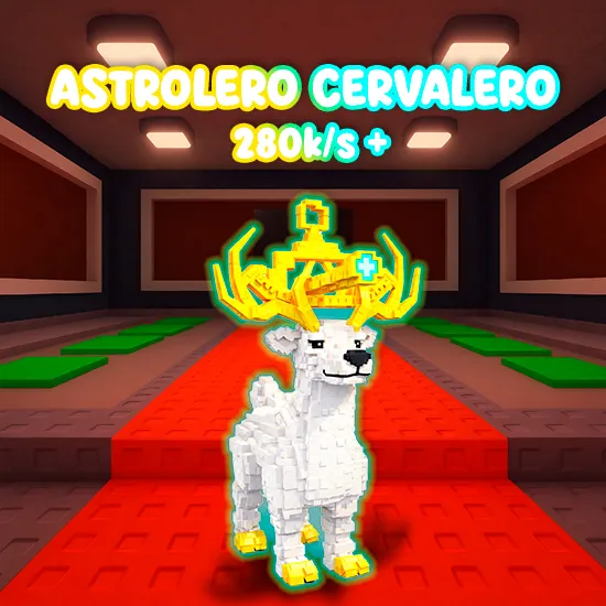 Astrolero Cervalero $280K/s +