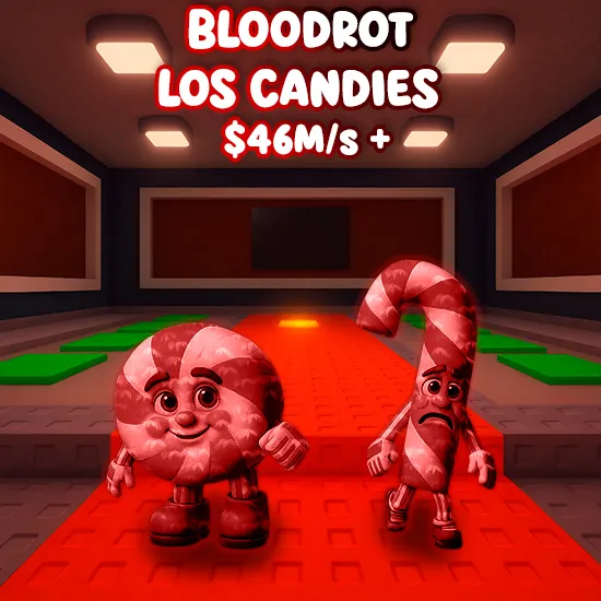 Bloodrot Los Candies $46M/s +