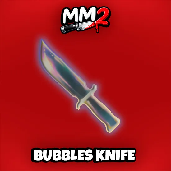 Bubbles Knife