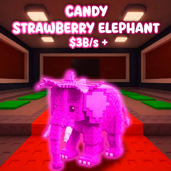 Candy Strawberry Elephant  $3B/s +