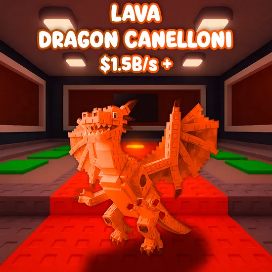 Lava Dragon Cannelloni $1.5B/s +