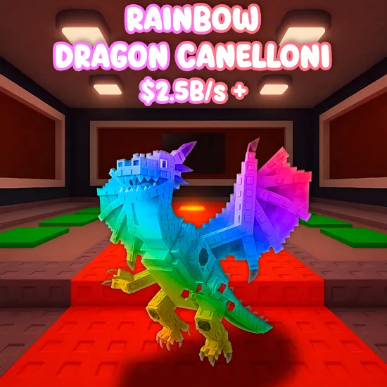 Rainbow Dragon Cannelloni  2.5B/s +