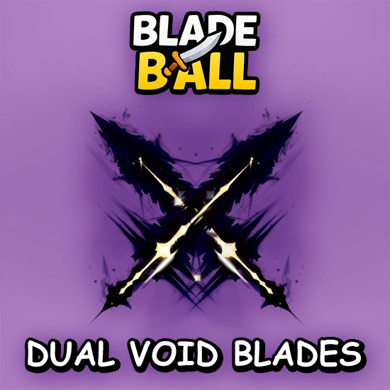 Dual Void Blades