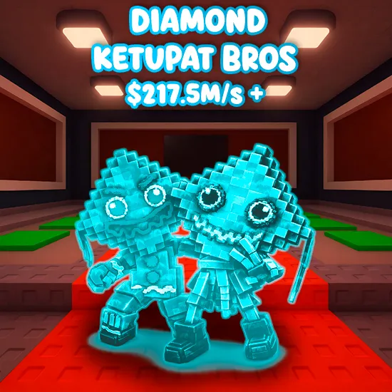 Diamond Ketupat Bros $ 217.5M/s +