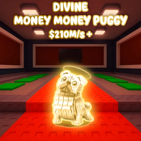 Divine Money Money Puggy  $210M/s +