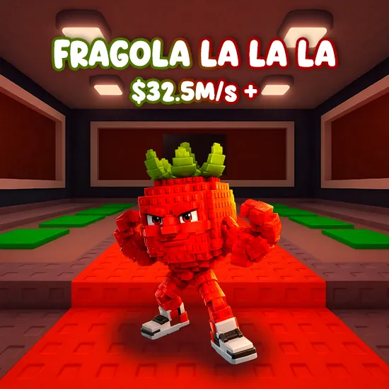 Fragola La La La $32.5M/s +