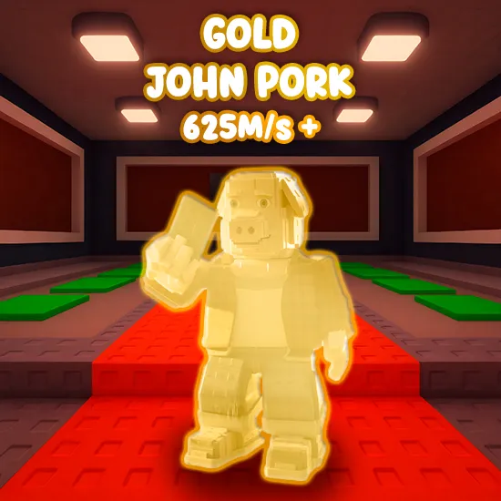 Gold John Pork $625M/s +