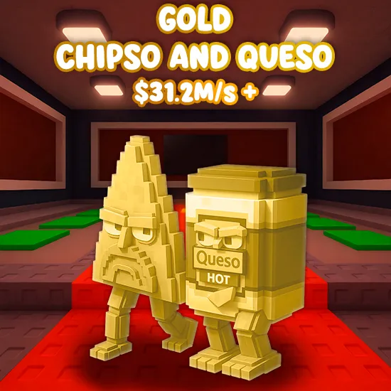 Gold Chipso And Queso $31.2M/S +