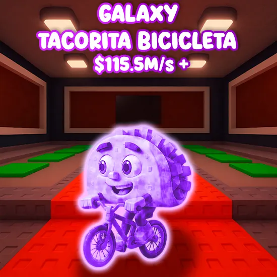 Galaxy Tacorita Bicicleta $115.5M/s +
