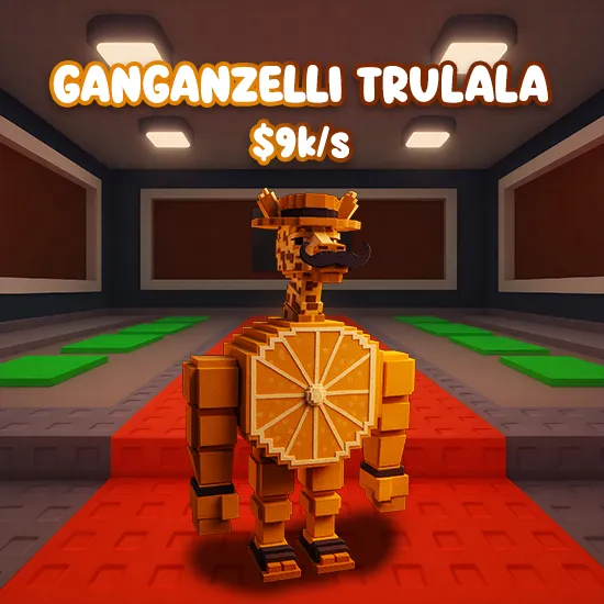 Ganganzelli Trulala $9K/s +
