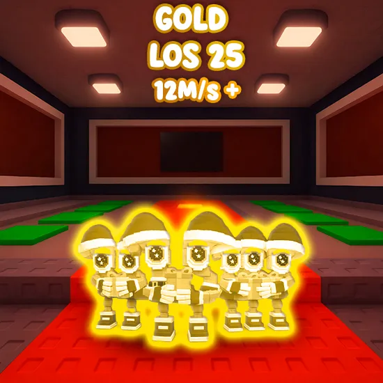 Gold Los 25 $12M/s +