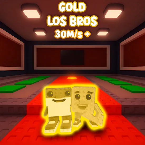 Gold Los Bros $30M/s +