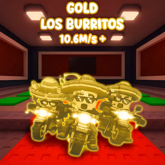 Gold Los Burritos $10.6M/s +