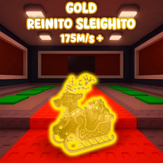 Gold Reinito Sleighito $175M/s +