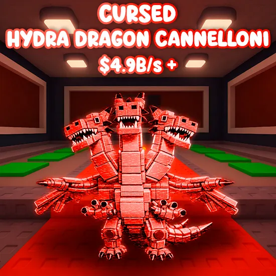 Cursed Hydra Dragon Cannelloni $4.9B/s +