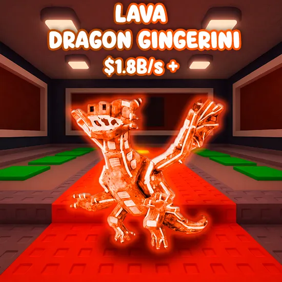 Lava Dragon Gingerini $1.8B/s +