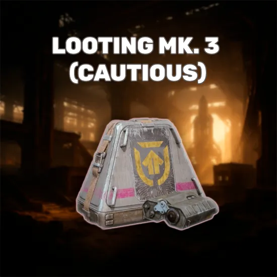 Looting Mk. 3 (Cautious)