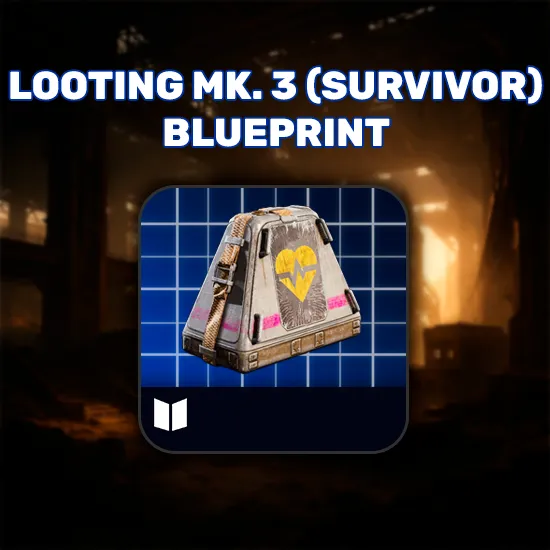 Looting Mk. 3 (Survivor) Blueprint