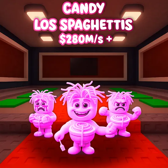 Candy Los Spaghettis $280M/S +