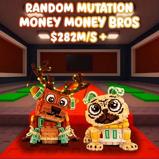 Random Mutation Money Money Bros 282M/s +