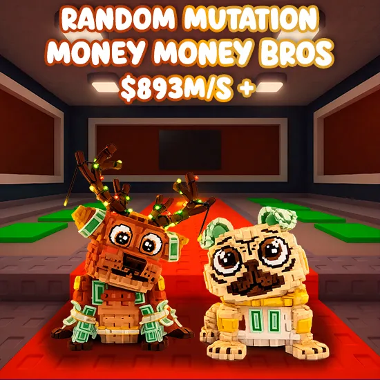 Random Mutation Money Money Bros 893M/s +