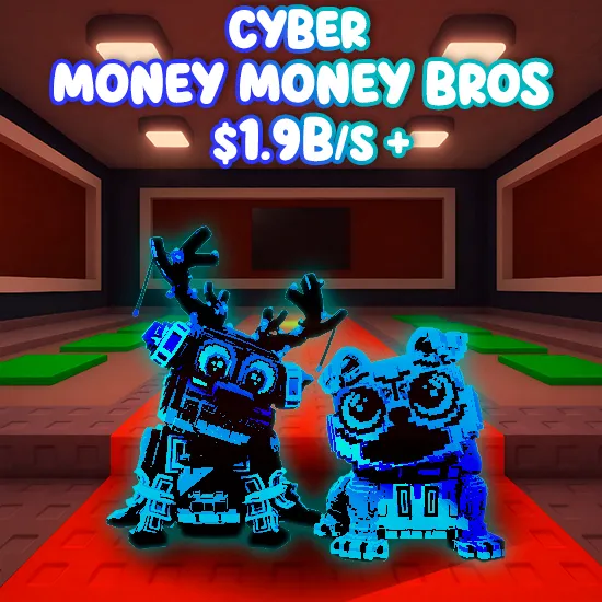 CYBER Money Money Bros 1.9B/s+