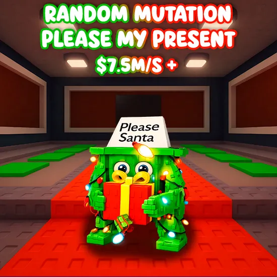 Random Mutation Please My Present $7.5M/S +