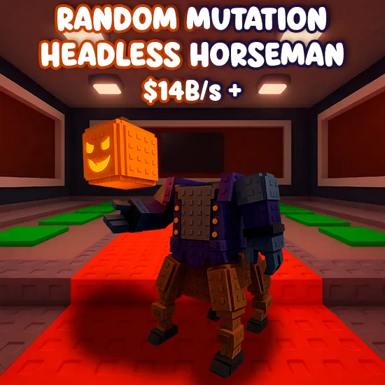 Random Mutation Headless Horseman $14B/s +