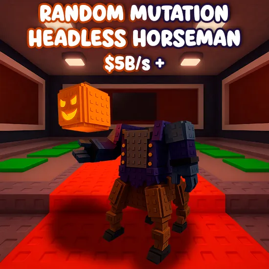 Random Mutation Headless Horseman $5B/s +