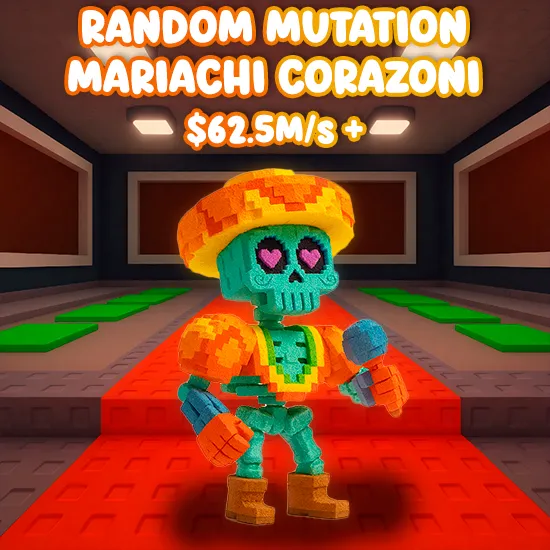 Random Mutation Mariachi Corazoni $62.5M/s +