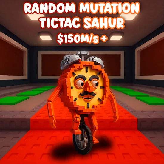 Random Mutation TicTac Sahur $150M/s +