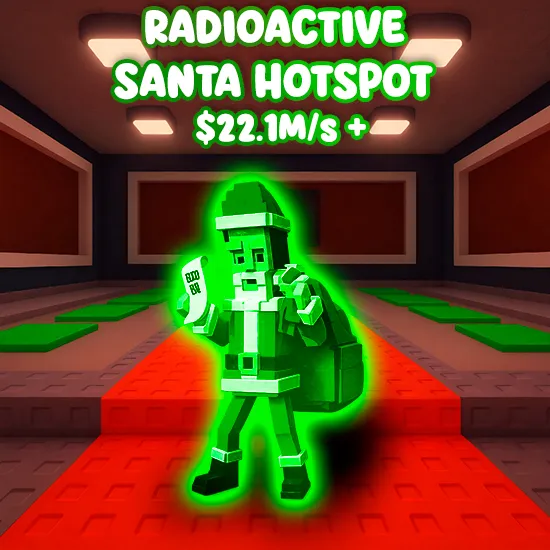 Radioactive Santa Hotspot $22.1M/s +