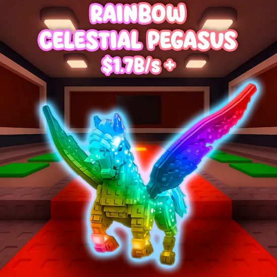Rainbow Celestial Pegasus $1.7B/s  +