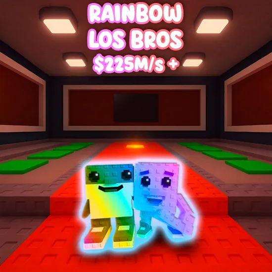 Rainbow Los Bros $240M/s +