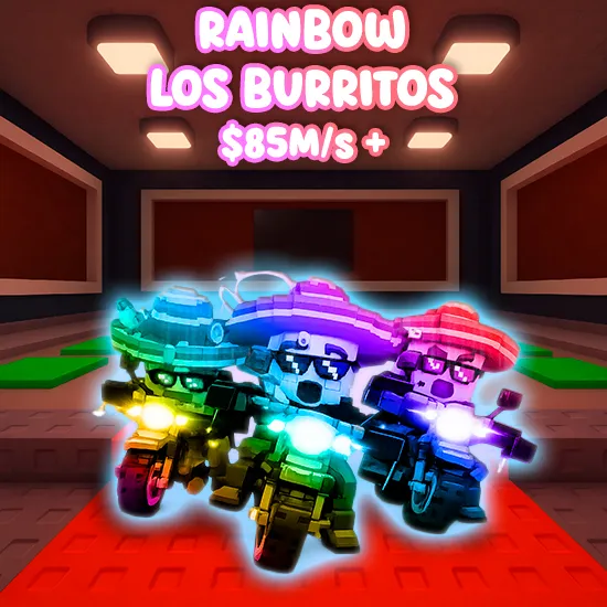 Rainbow Los Burritos $85M/s +