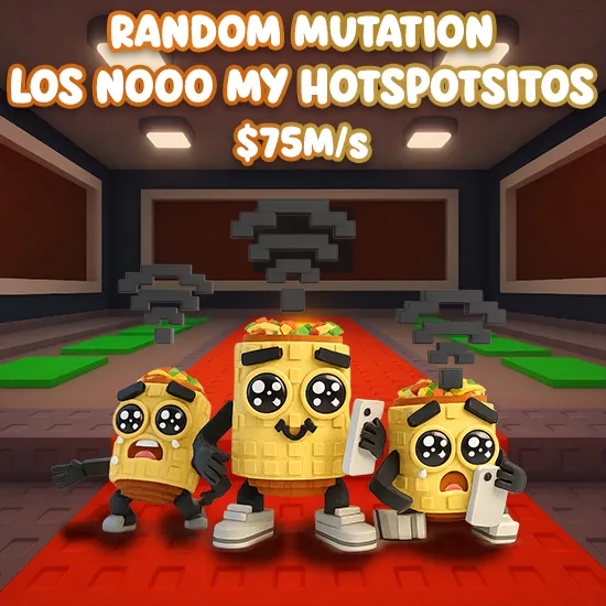 Random Mutation Los Nooo My Hotspotsitos $75m/s
