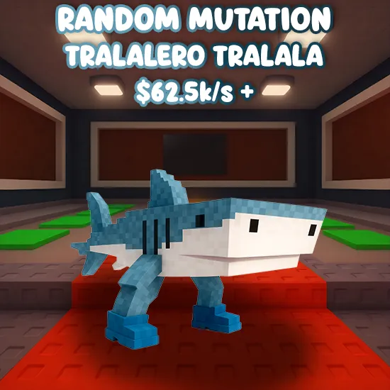 Random Mutation Tralalero Tralala $62.5K/S +