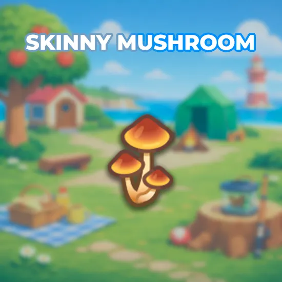 Skinny Mushroom