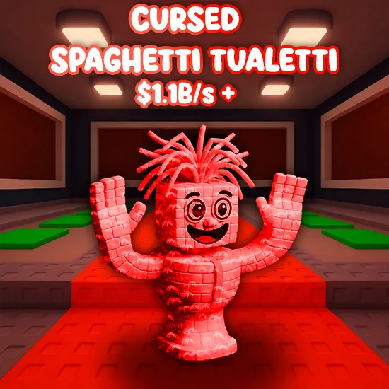 Cursed Spaghetti Tualetti  $1.1B/S +