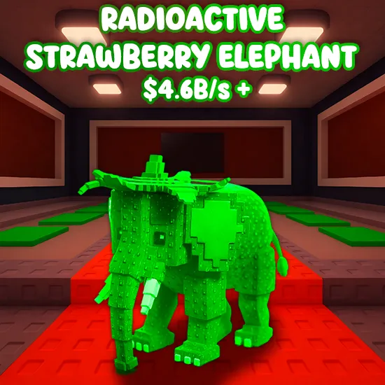 Radioactive Strawberry Elephant $ 4.6B/s +
