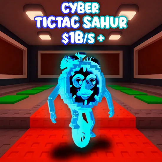 Cyber Tictac Sahur $1b/s+