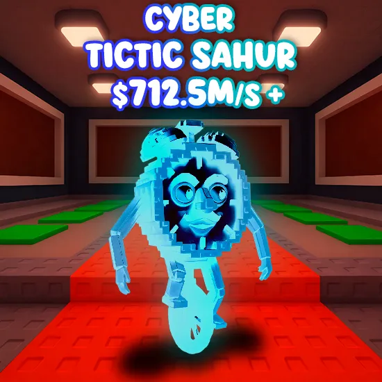 CYBER Tictac Sahur 712.5M/s+