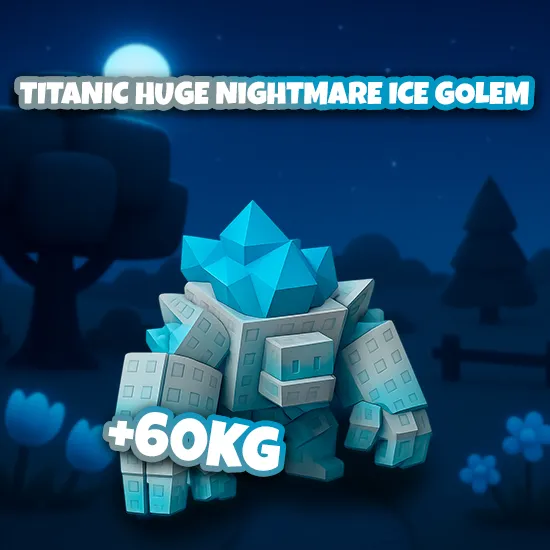 Titanic Huge Nightmare Ice Golem +60KG