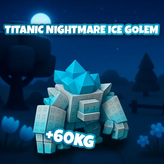 Titanic Nightmare Ice Golem +60KG