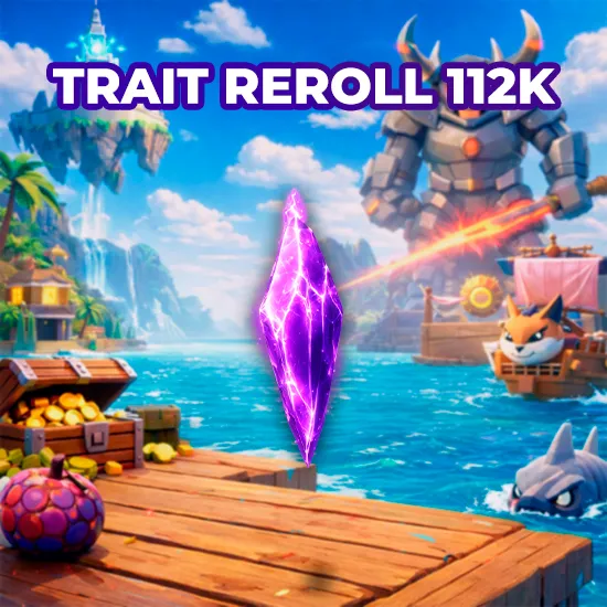 Trait Reroll 112K