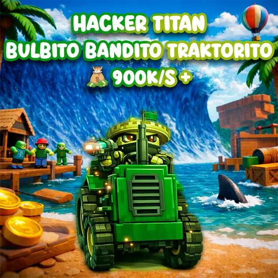 Hacker Titan Bulbito Bandito Traktorito 900k/s +