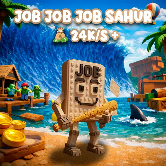 Job Job Job Sahur 24K/s +