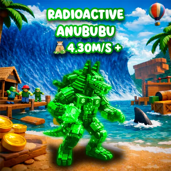 Radioactive Anububu 4.3M/s +