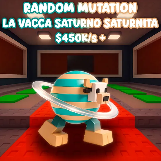 Random Mutation La Vacca Saturno Saturnita $450K/S +